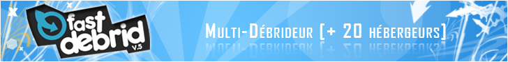 Fast-Debrid - Multi-Débrideur